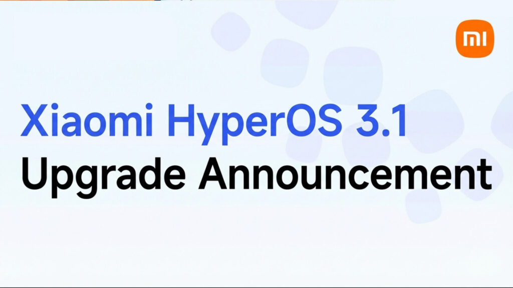 Xiaomi HyperOS 3.1: Революционное обновление для флагманских смартфонов и
планшетов